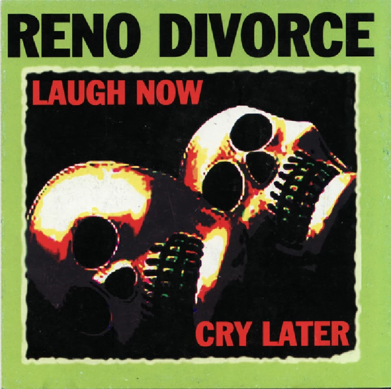 Reno Divorce - Laugh Now, Cry Later