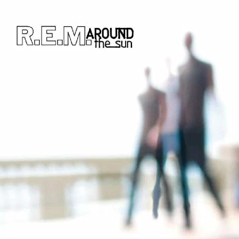 REM - Around The Sun