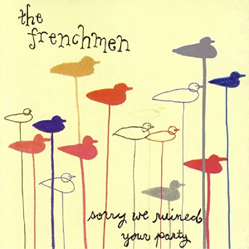 Frenchmen - Sorry, We Ruined Your Party