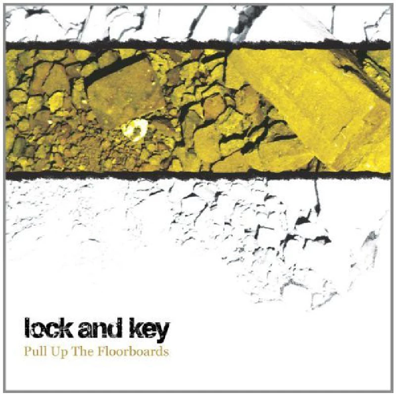 Lock And Key - Pull Up The Floorboards