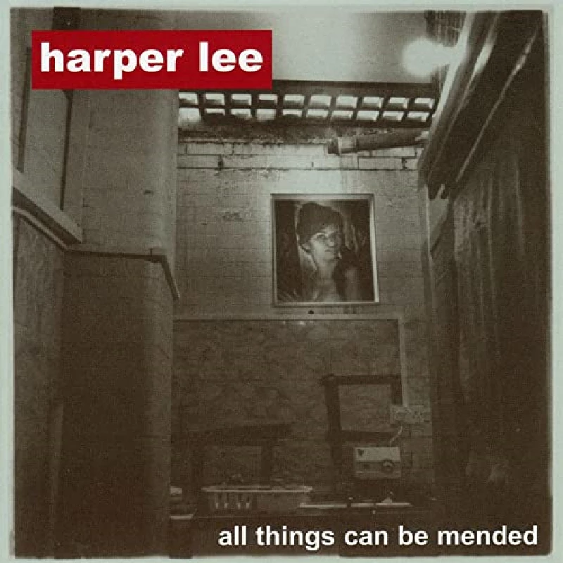 Harper Lee - All Things Can Be Mended