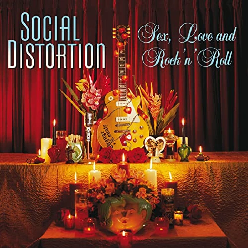 Social Distortion - Sex, Love And Rock 'n' Roll
