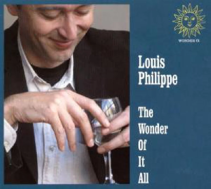 Louis Philippe - The Wonder Of It All