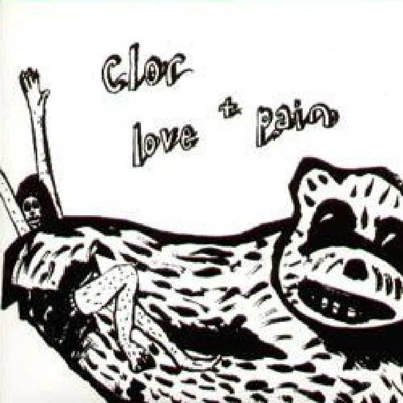 Clor - Love + Pain