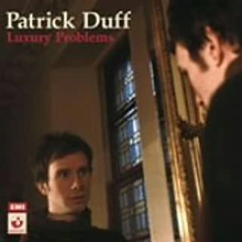 Patrick Duff - Luxury Problems