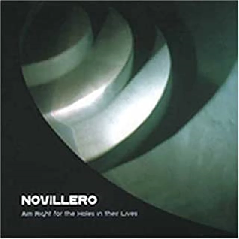 Novillero - Aim Right For The Holes In Their Lives
