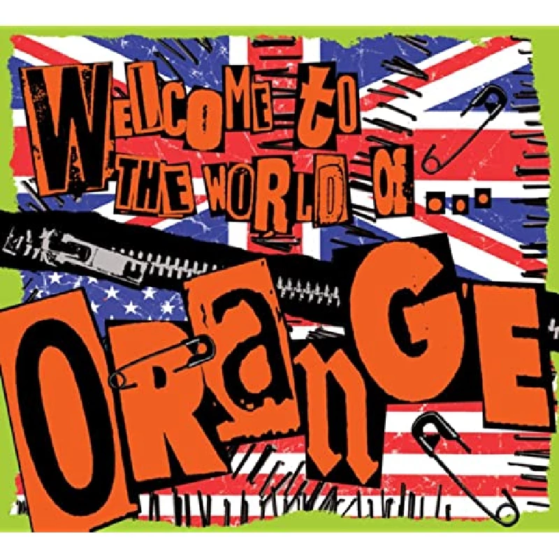 Orange - Welcome To The World Of Orange