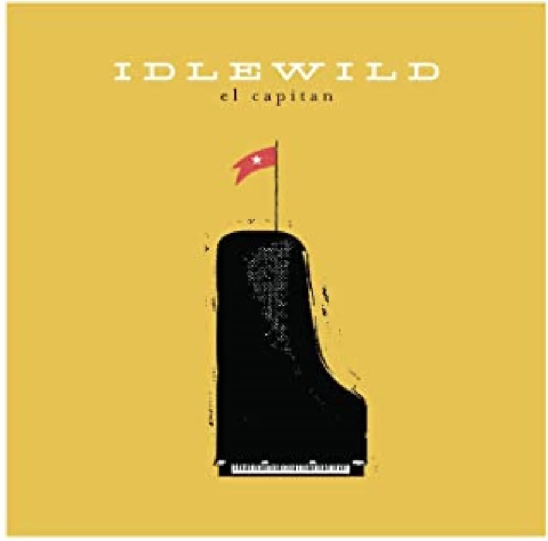 Idlewild - El Capitan