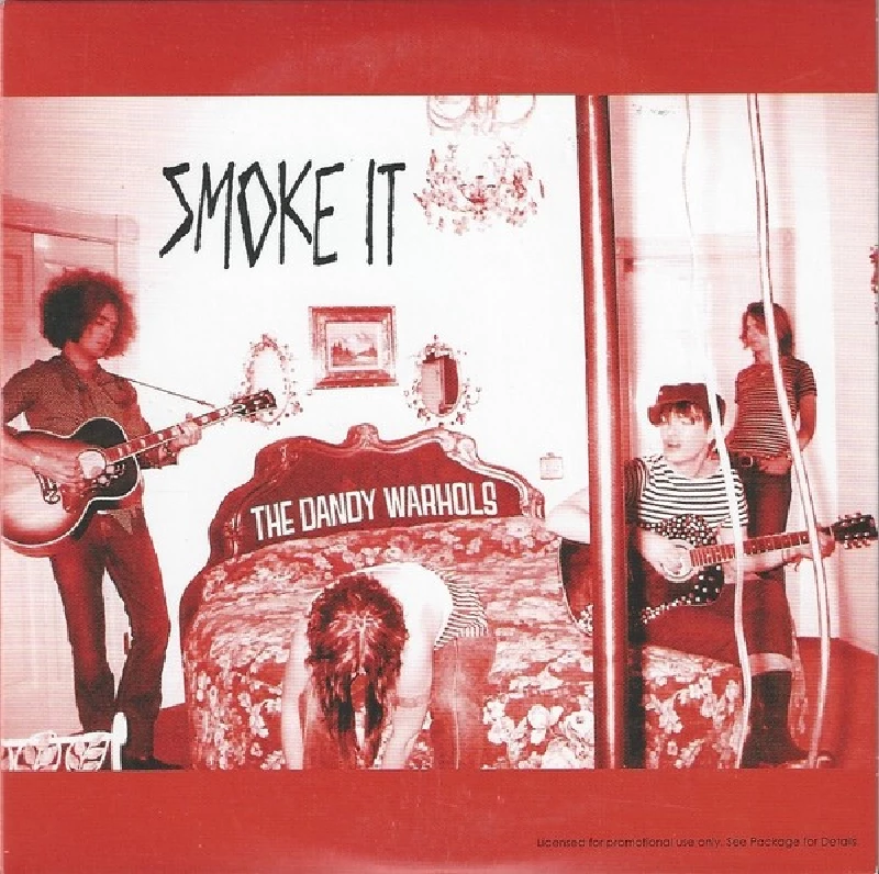 Dandy Warhols - Smoke It !