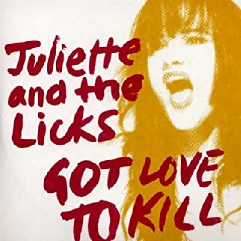 Juliette And The Licks - Got Love To Kill