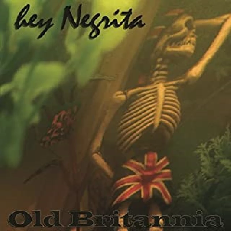 Hey Negrita - Old Britannia