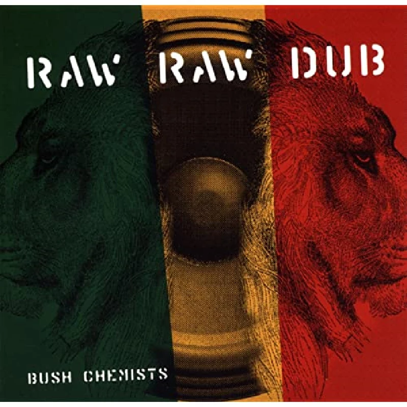 Bush Chemists - Raw Raw Dub