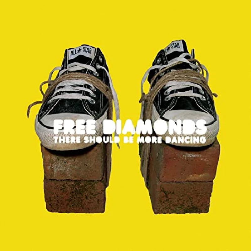 Free Diamonds - There Should Be More Dancing