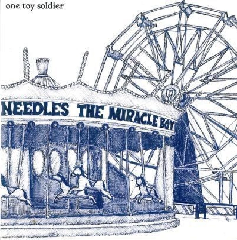 One Toy Soldier - Needles The Miracle Boy