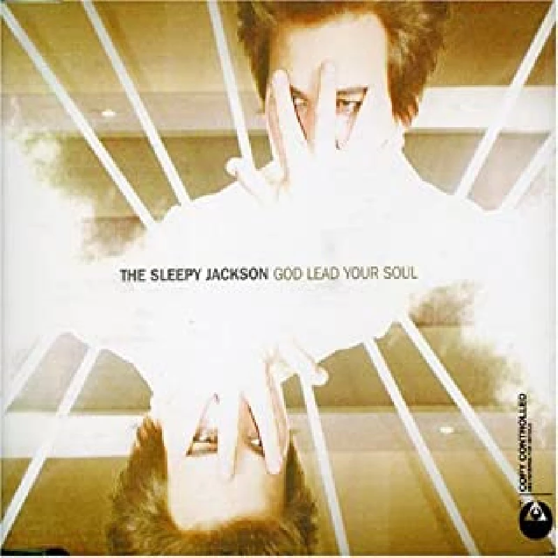 Sleepy Jackson - God Lead Your Soul