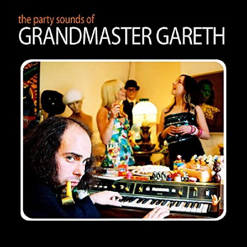 Grandmaster Gareth - The Party Sounds Of Grandmaster Gareth