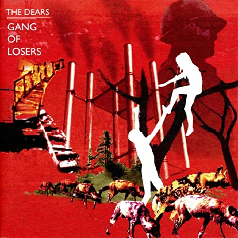 Dears - Gang Of Losers