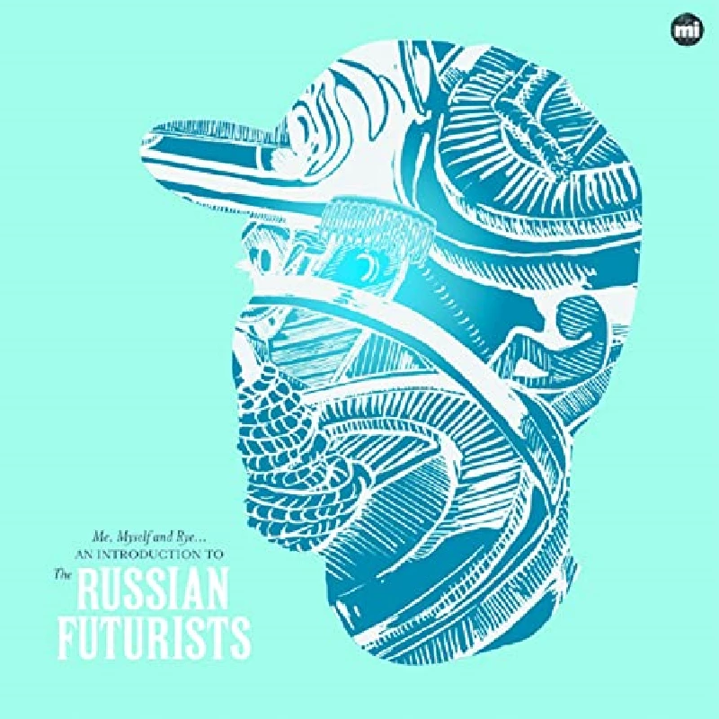 Russian Futurists - Me, Myself and Rye
