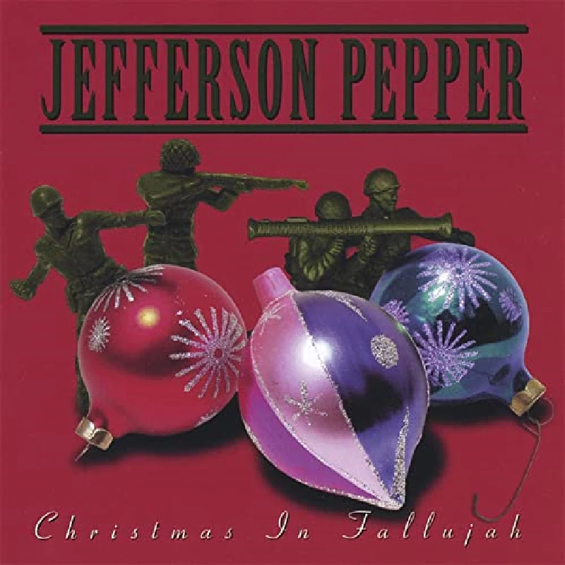 Jefferson Pepper - Christmas in Fallujah