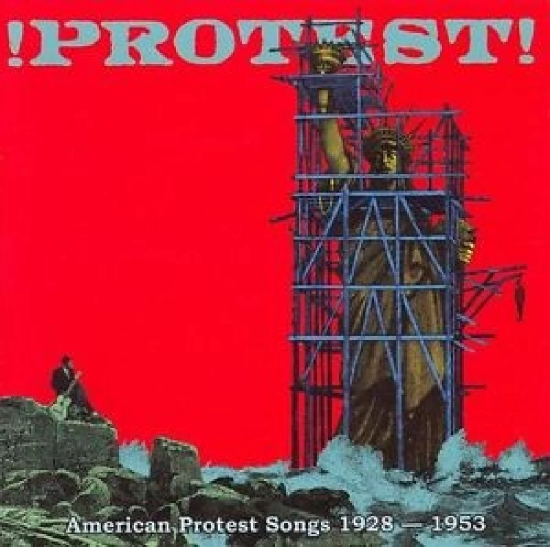 Various - Protest! (American Protest Songs 1928-1953)