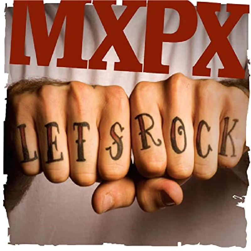 Mxpx - Let's Rock