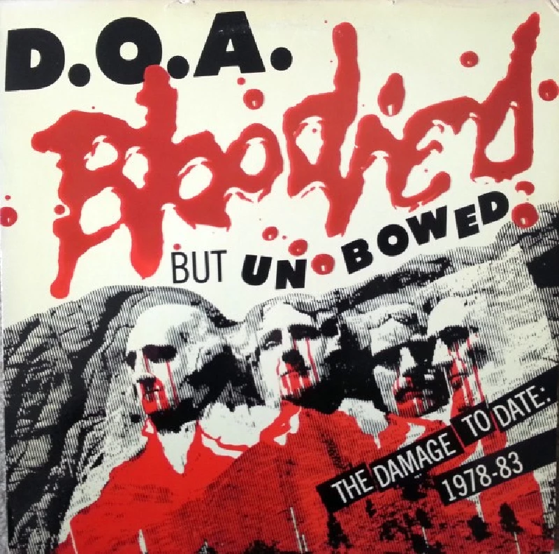 DOA - Bloodied But Unbowed (The Damage To Date: 1978-83)
