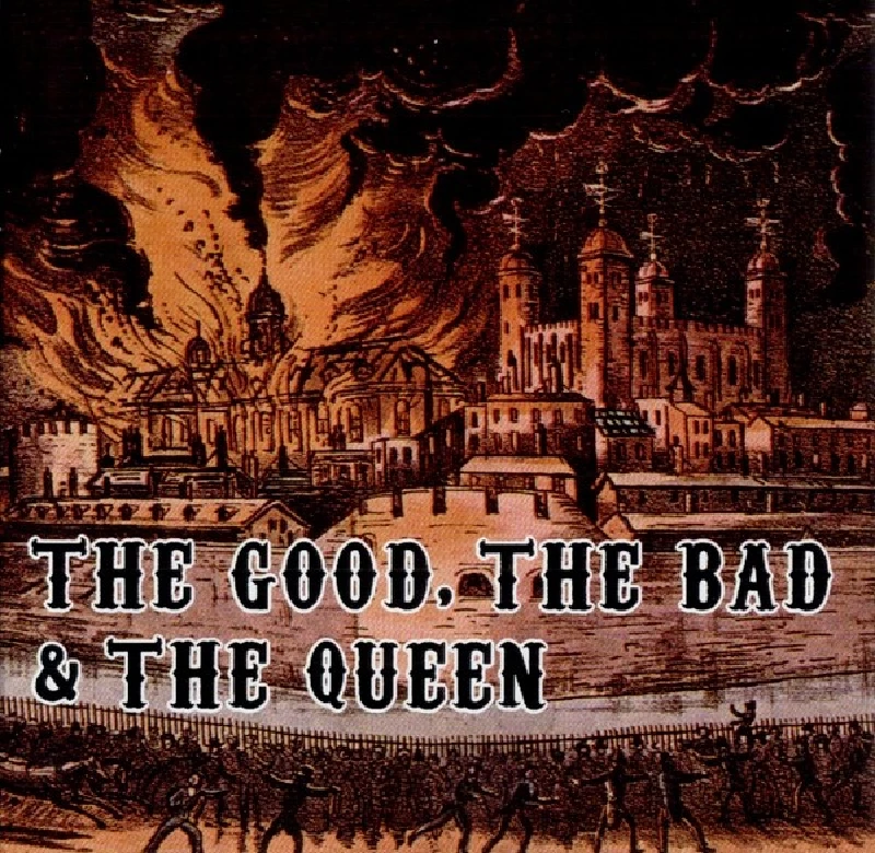 Good, the Bad and The Queen - Good, the Bad and the Queen