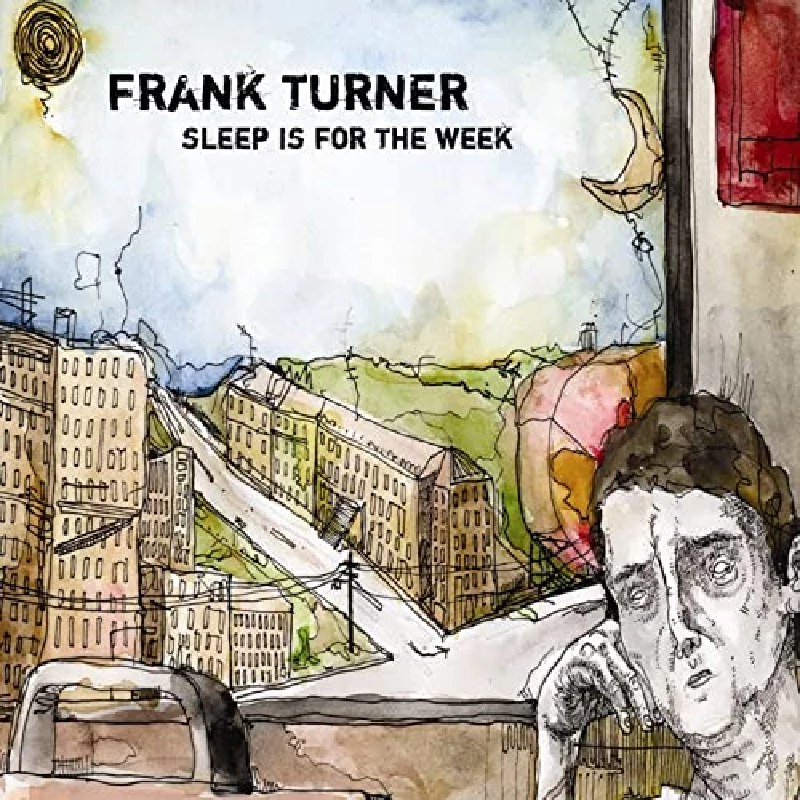 Frank Turner - Sleep is for the Week