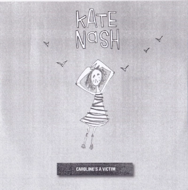Kate Nash - Caroline's a Victim/Birds