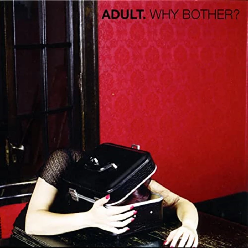 Adult. - Why Bother ?