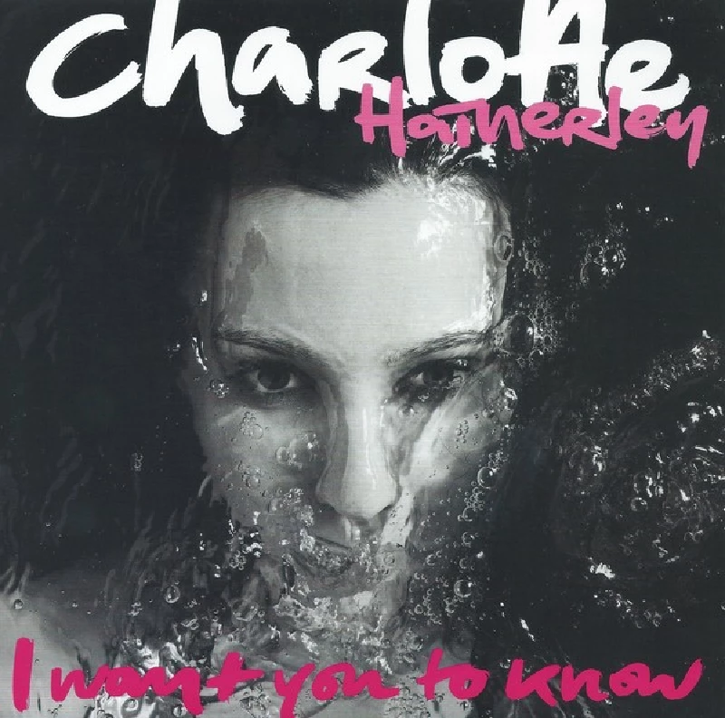 Charlotte Hatherley - I Want You to Know
