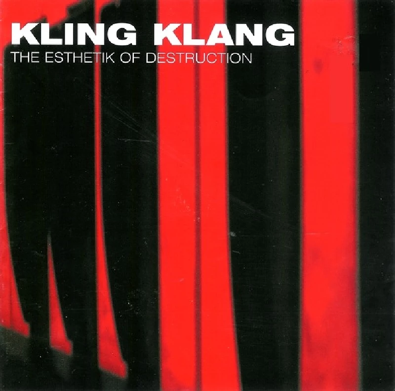 Kling Klang - The Esthetik of Destruction
