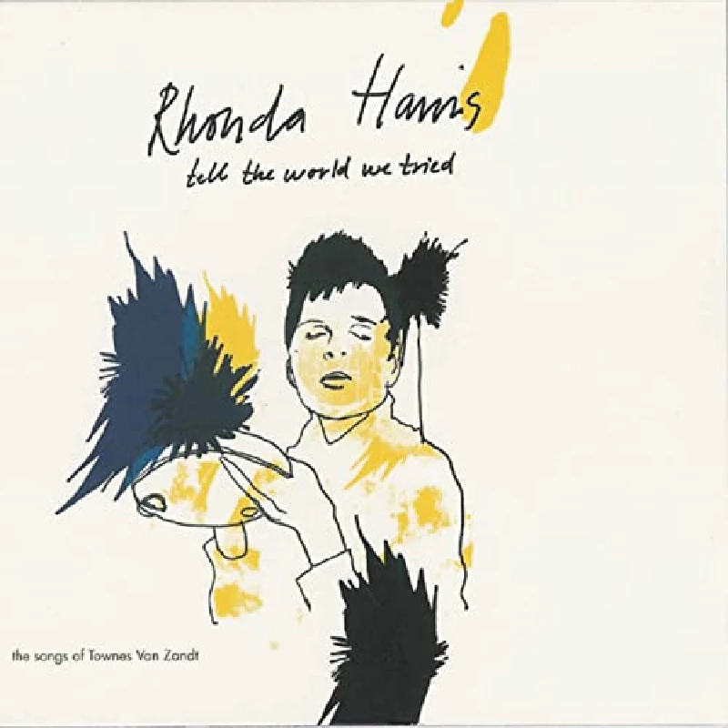 Rhonda Harris - Tell the World We tried