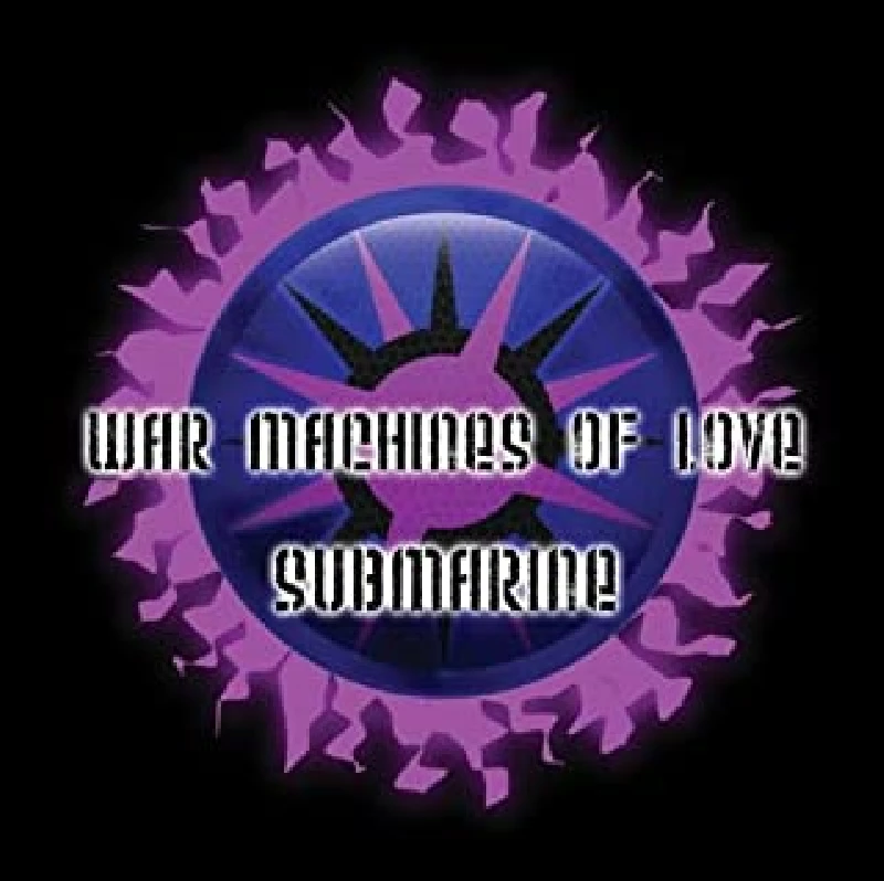 War Machines of Love - Submarine