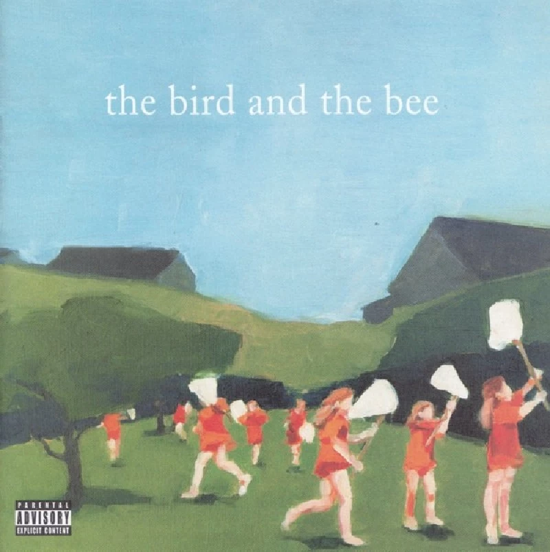 Bird and the Bee - Bird and the Bee