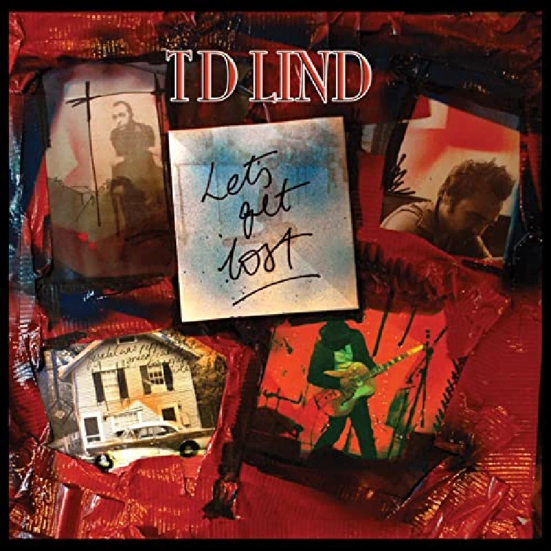 TD Lind - Let's Get Lost