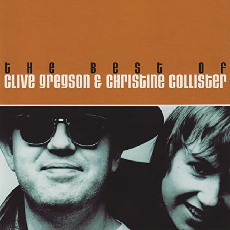 Clive Gregson And Christine Collister - The Best of Clive Gregson and Christine Collister