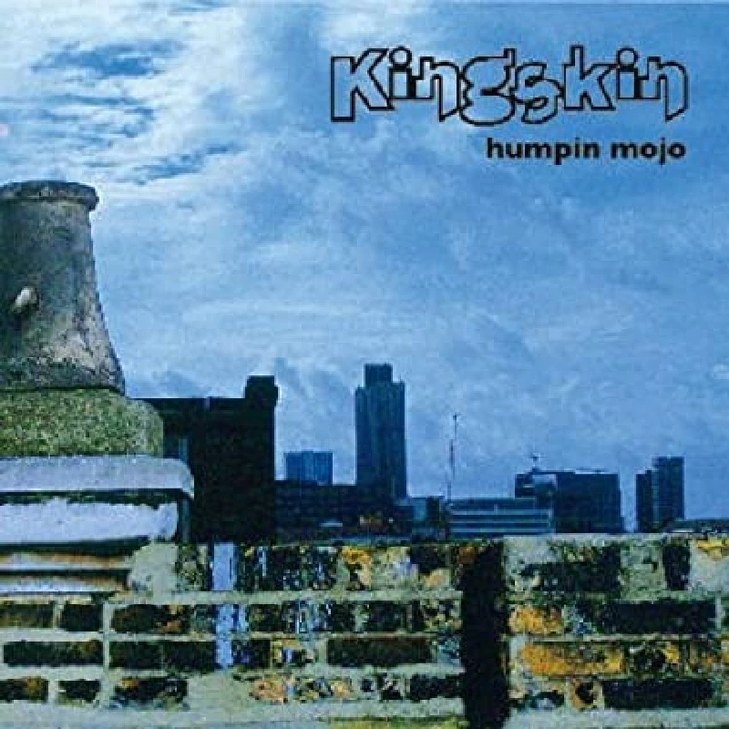 Kingskin - Humpin Mojo