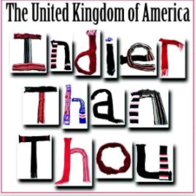 United Kingdom of America - Indier Than Thou