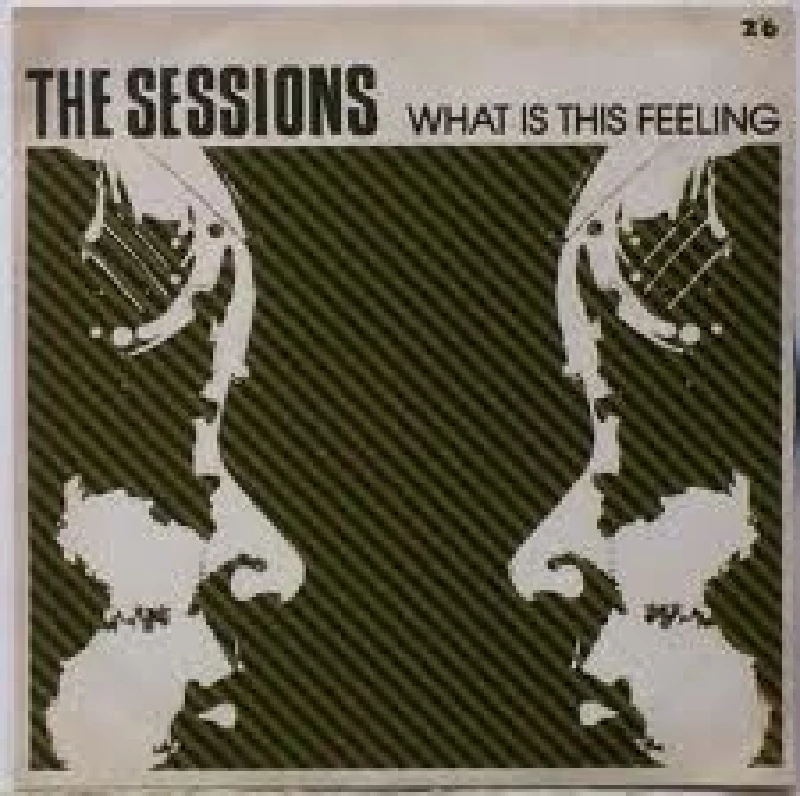 Sessions - What is This Feeling