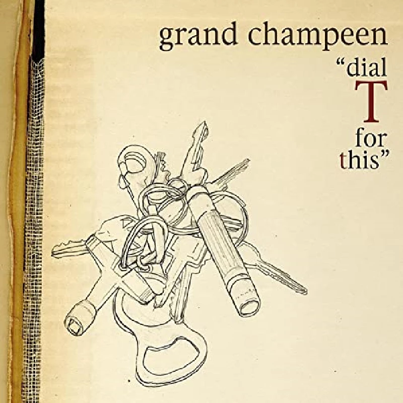Grand Champeen - Dial T for This