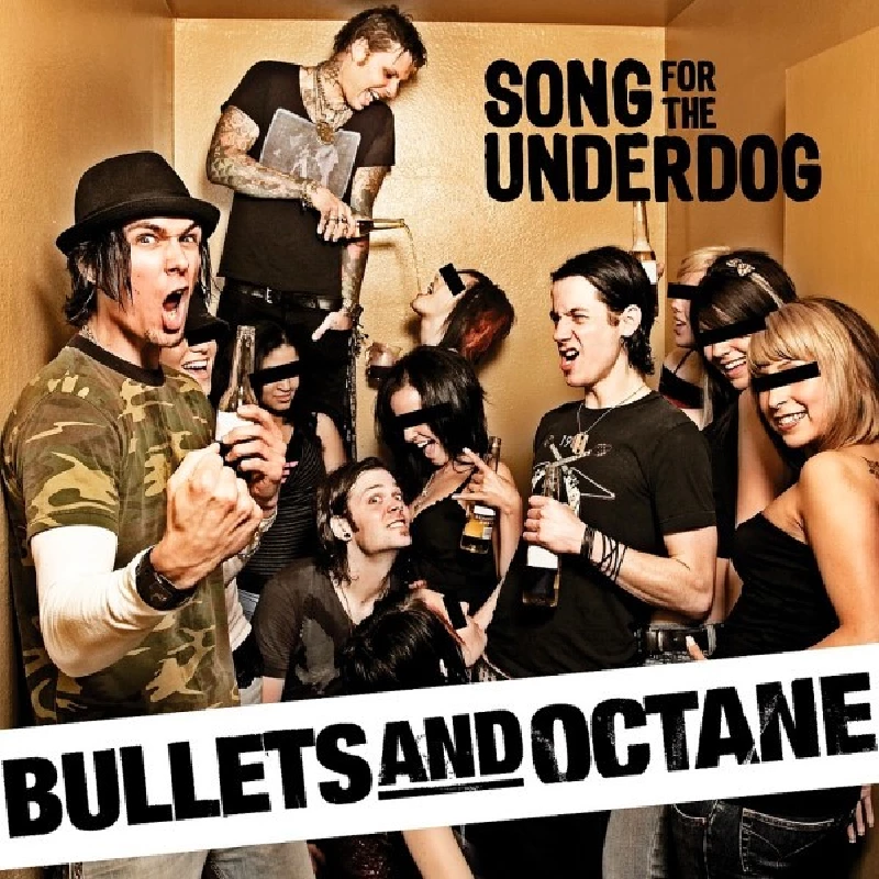 Bullets and Octane - Songs for the Underdog