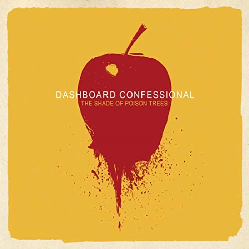 Dashboard Confessional - The Shade of Poison Trees