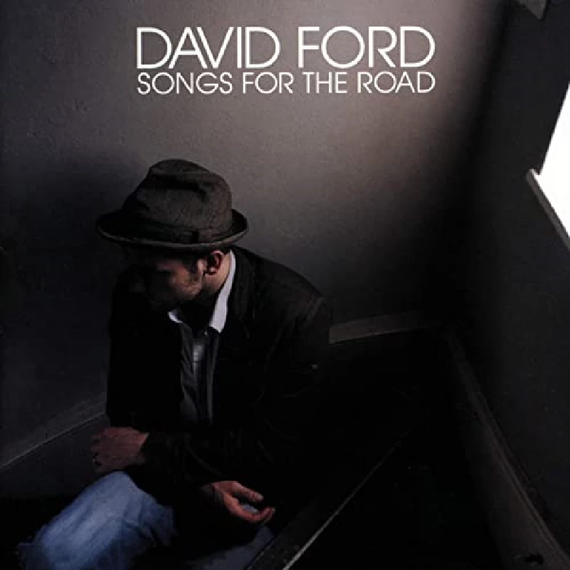 David Ford - Songs for the Road