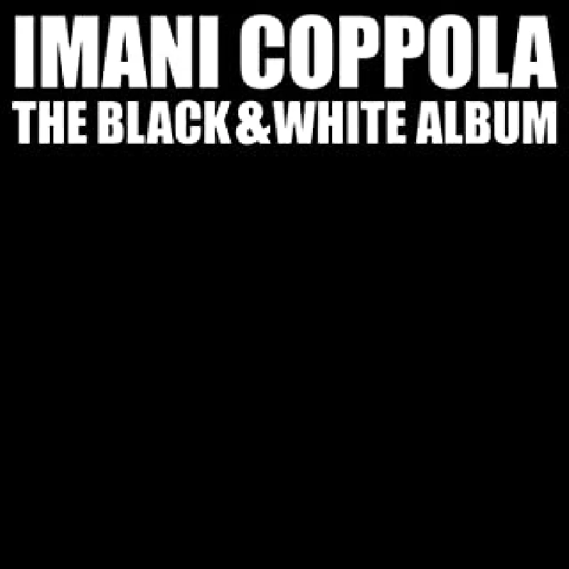 Imani Coppola - The Black and White Album