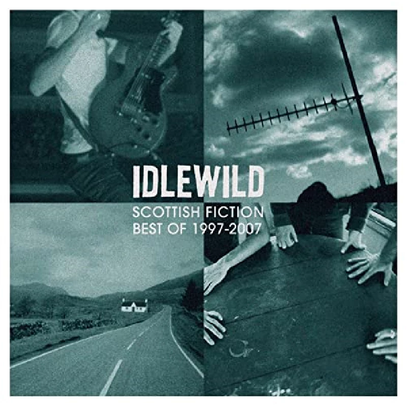 Idlewild - Scottish Fiction (The Best of 1997-2007) 