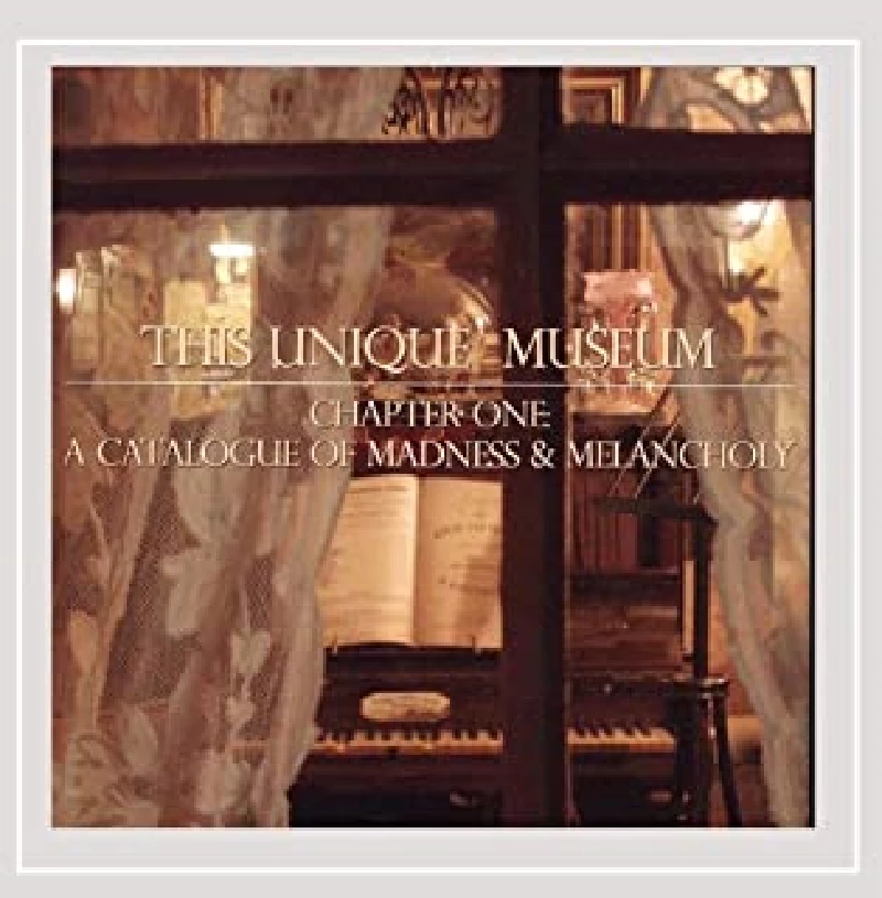 This Unique Museum - Chapter One : A Catalogue of Madness and Melancholy