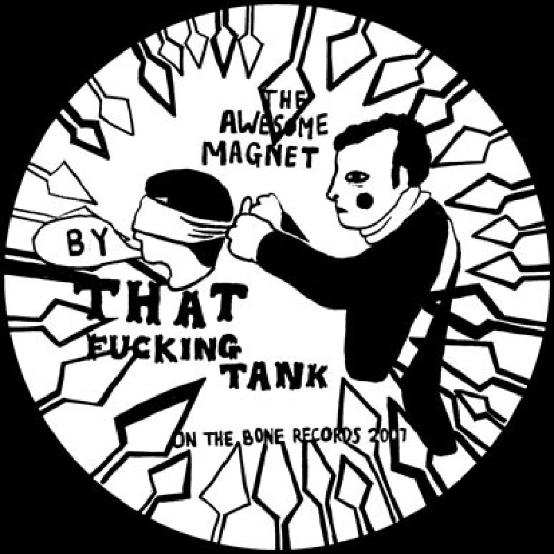 That Fucking Tank - The Awesome Magnet