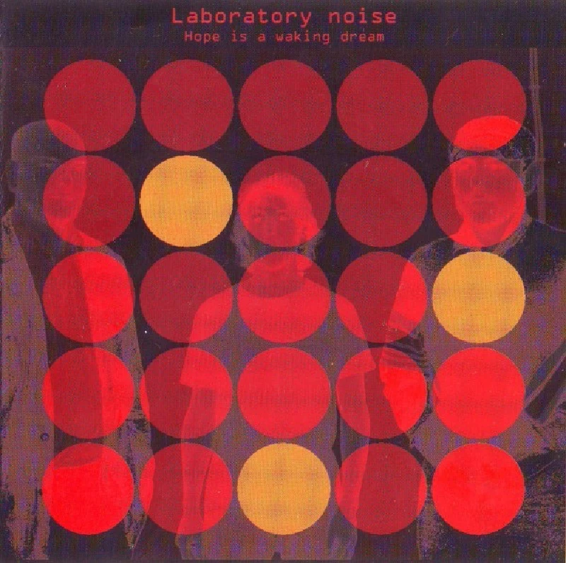 Laboratory Noise - Hope is a Waking Dream