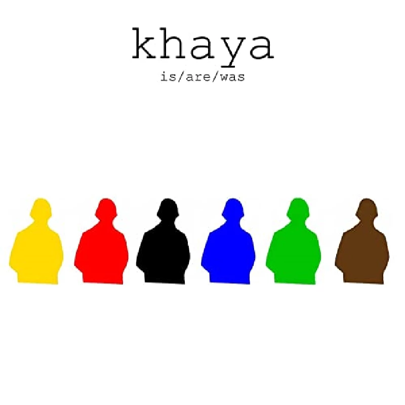 Khaya - Is/Are/Was